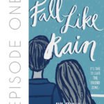 Fall Like Rain by Ana Tejano