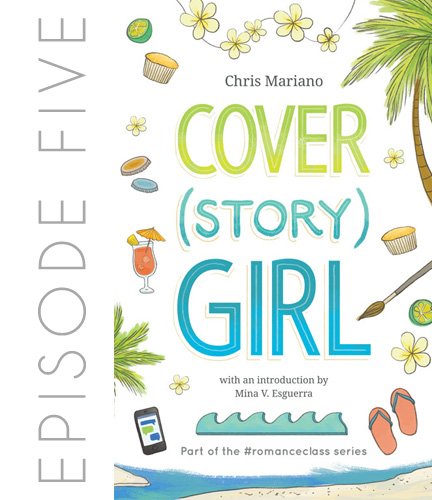 Episode 05 – Cover (Story) Girl by Chris Mariano