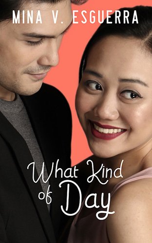 What Kind of Day by Mina V. Esguerra